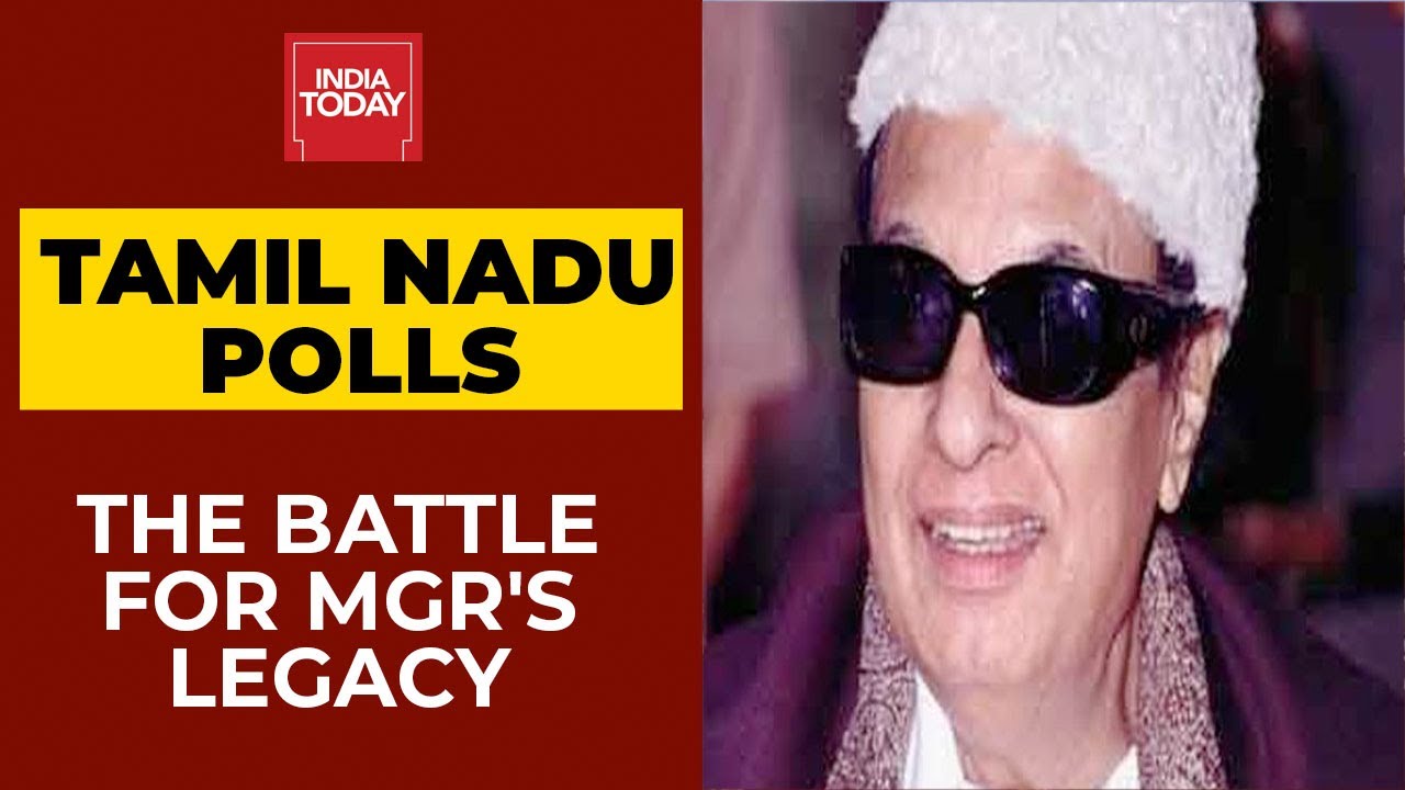 Tamil Nadu Assembly Polls 2020: The Battle For MGR's Legacy | India Today