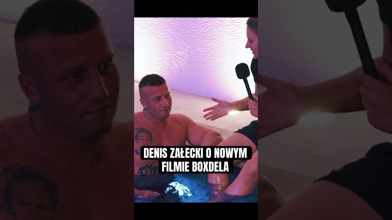 DENIS ZAŁECKI O NOWYM FILMIE BOXDELA #denis #załęcki #boxdel #shoty #fame