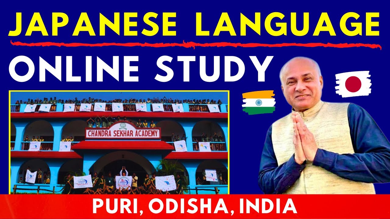 Japanese Language and Culture Online School at Chandra Sekhar Academy | Puri, Odisha, India