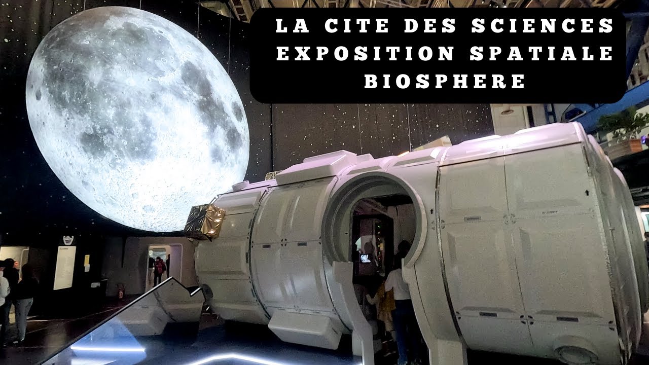 La Cite des Sciences et de l'industrie à la Villette à Paris: L'exposition spatiale,la biosphere,...