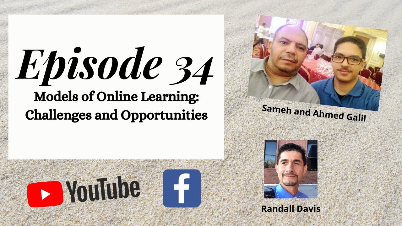 Episode 34: Models of Online Learning: Challenges and Opportunities