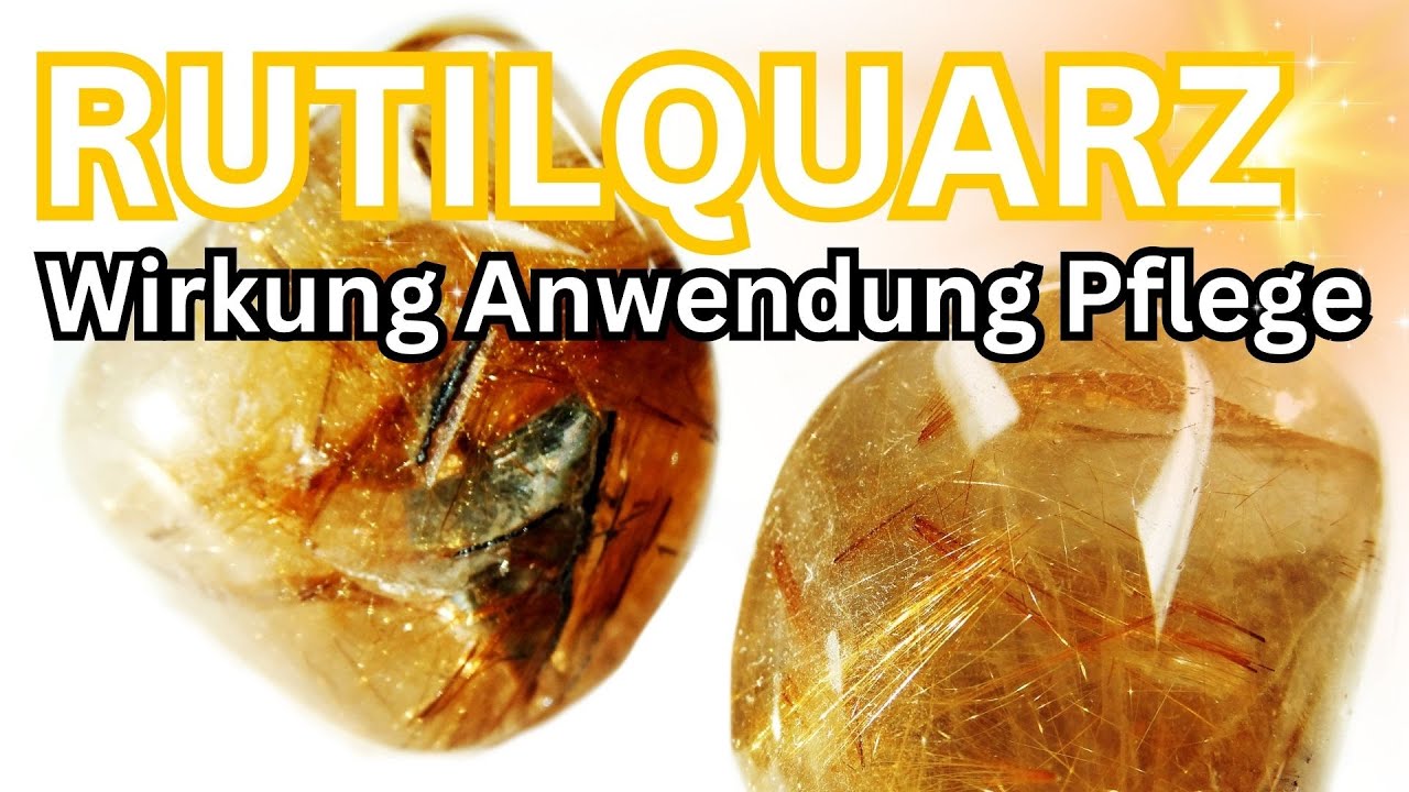Rutilquarz Wirkung & Anwendung Heilstein 💎 Kristall