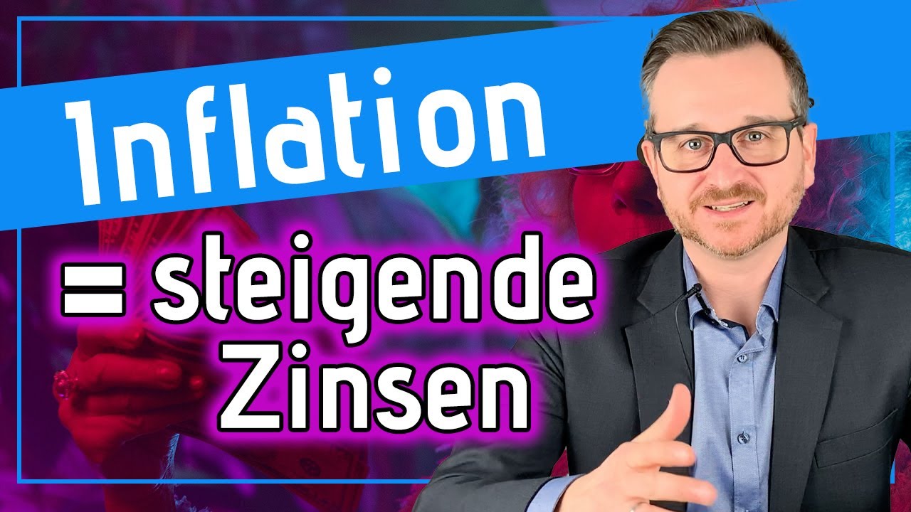 Inflation leicht erklärt - Und weshalb die Zinsen steigen