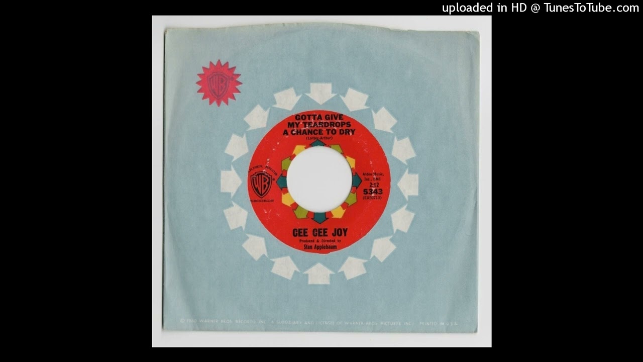 Cee Cee Joy - Gotta Give My Teardrops A Chance To Dry - WB Records