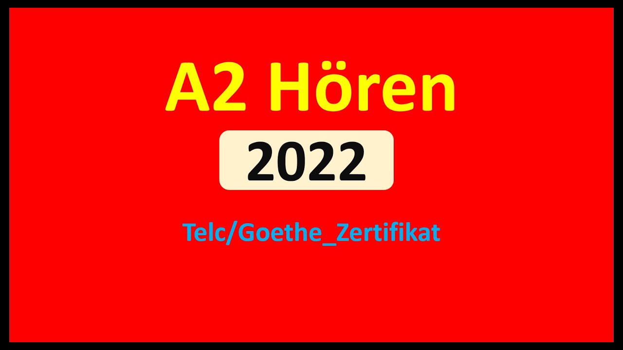 A2 Hören || Goethe Zertifikat A2 Hören Modelltest 2022 mit Lösung am Ende || Vid - 58