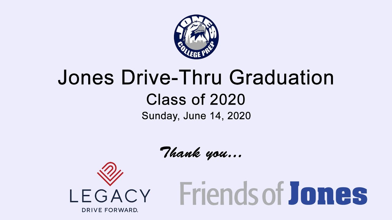 Jones Drive-Thru Graduation Class of 2020