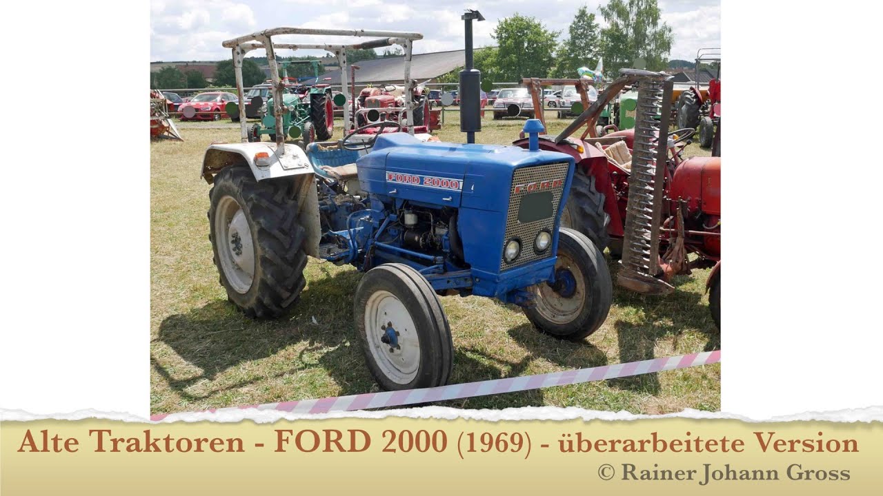 Alte Traktoren - FORD 2000 (1969) - &uuml;berarbeitete Version