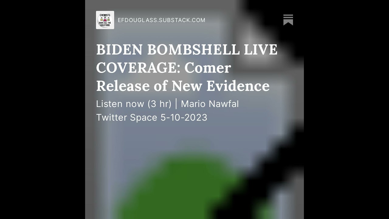 BIDEN BOMBSHELL LIVE COVERAGE: Comer Release of New Evidence