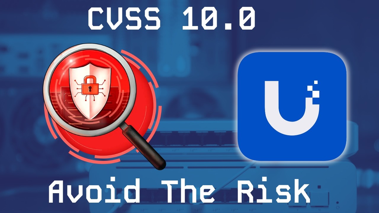 5 Critical UniFi CVEs and How to Avoid the Risk