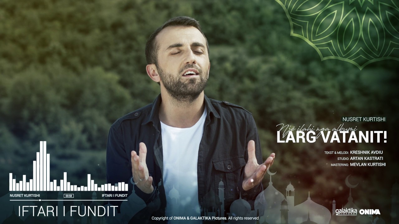 Nusret Kurtishi - Iftari i fundit