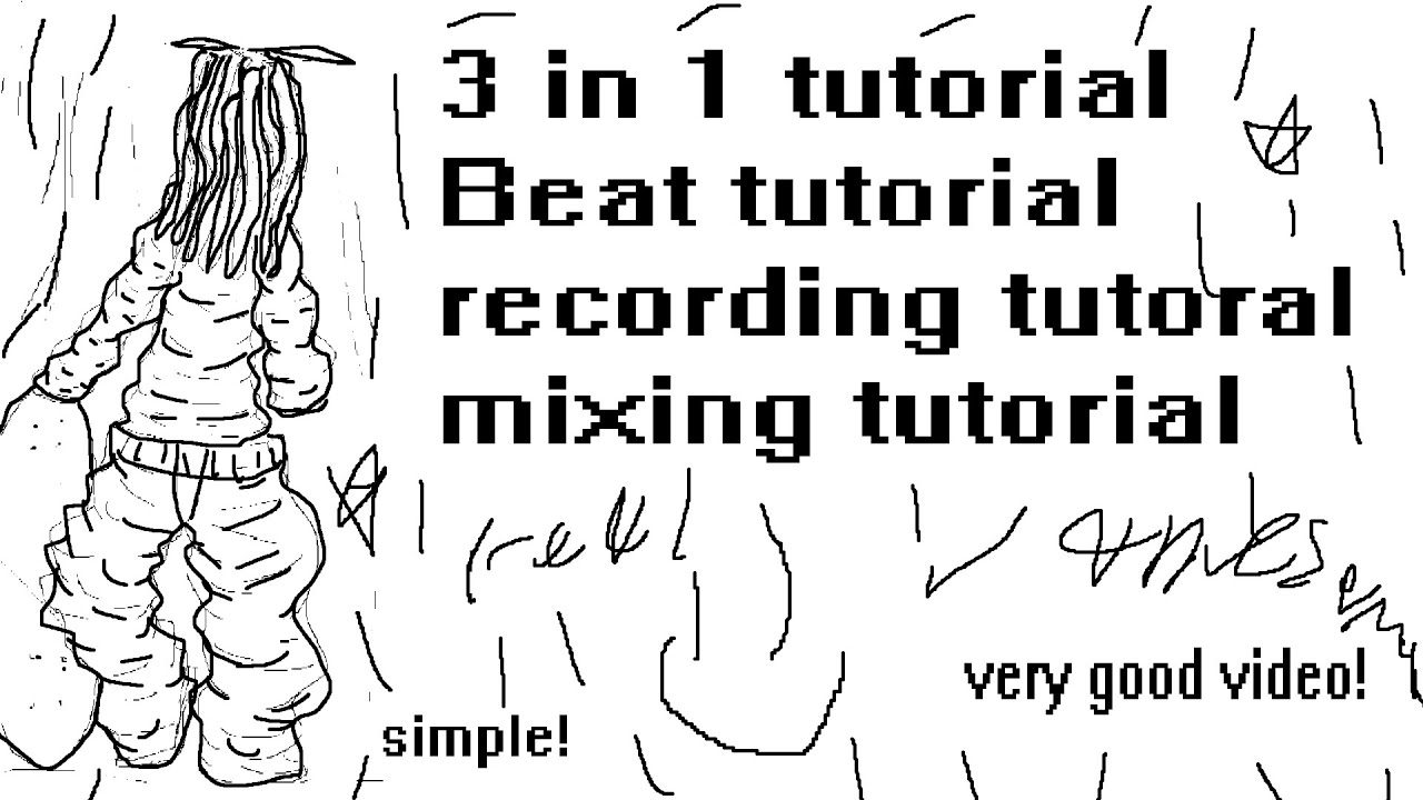 Beat Tutorial, Recording Tutorial, and Mixing tutorial (all in one video!!)[easy too!]