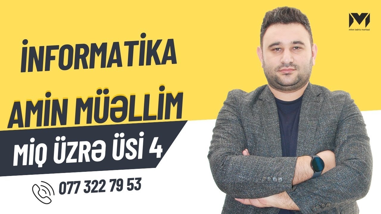 Üsi-4 (2024).İnformatika fənnindən sualların izahı.(Amin müəllim)#miq #mhm #informatika