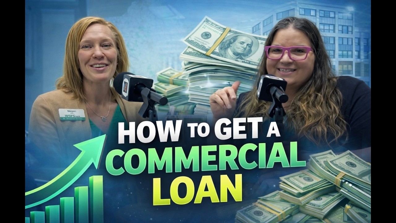 How to Get A Commercial Loan!