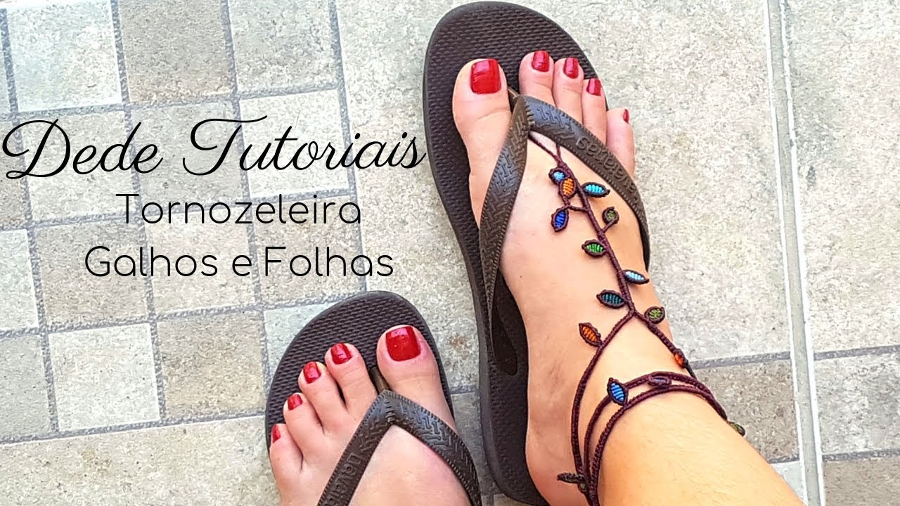 Dede Tutoriais | Como fazer a tornozeleira galhos e folhas #139