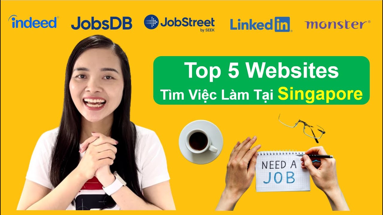 Tự tìm việc làm tại Singapore qua đâu? Top 5 websites tìm việc làm tại Sing miễn phí cho người Việt