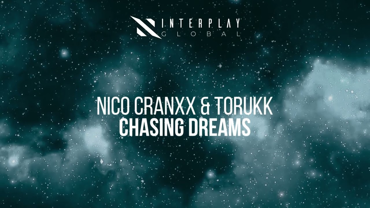 Nico Cranxx & TORUKK - Chasing Dreams