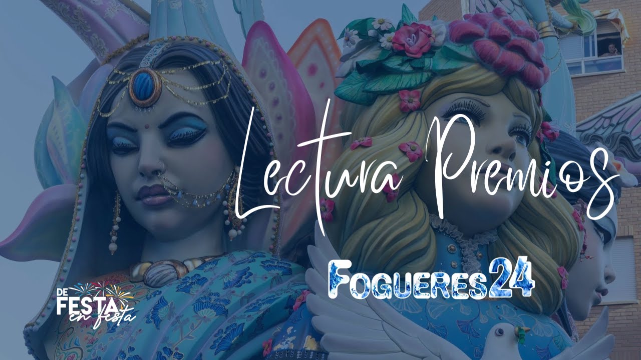 DIRECTO | Lectura Premios Hogueras 2024