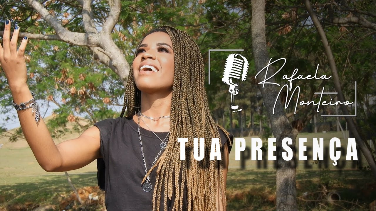 Tua Presen&ccedil;a - Rafaela Monteiro (Clipe Oficial)
