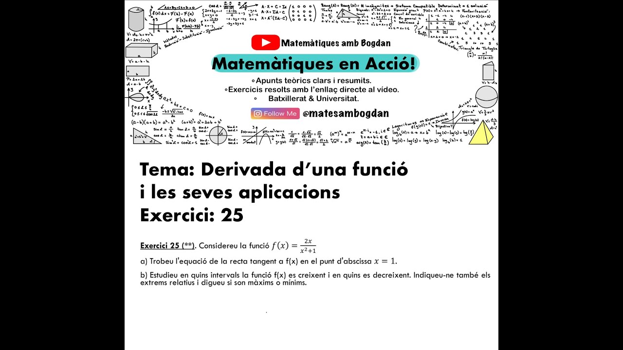 Matemàtiques en Acció - Derivada d'una funció - Monotonia i extrems d'una funció - Exercici 25