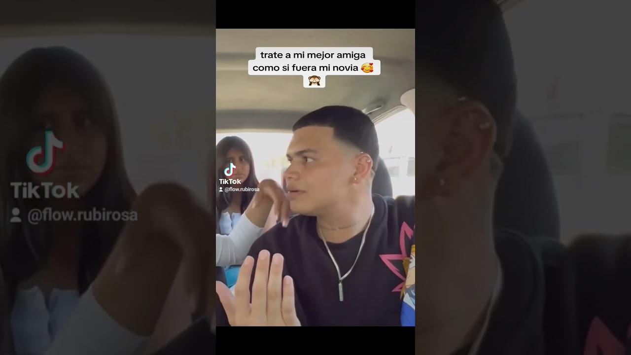 trate a mi mejor amiga como si fuera mi novia 🥰🙈❤️