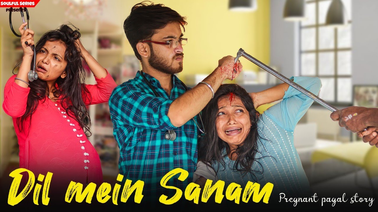 Dil Mein Sanam | Pregnant Pagal Story | Heart Touching Story | Emotional Story | Mad Girl Story