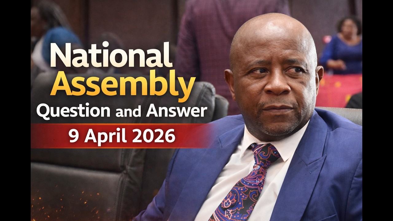 National Assembly Question and Answer Session 9 April 2026