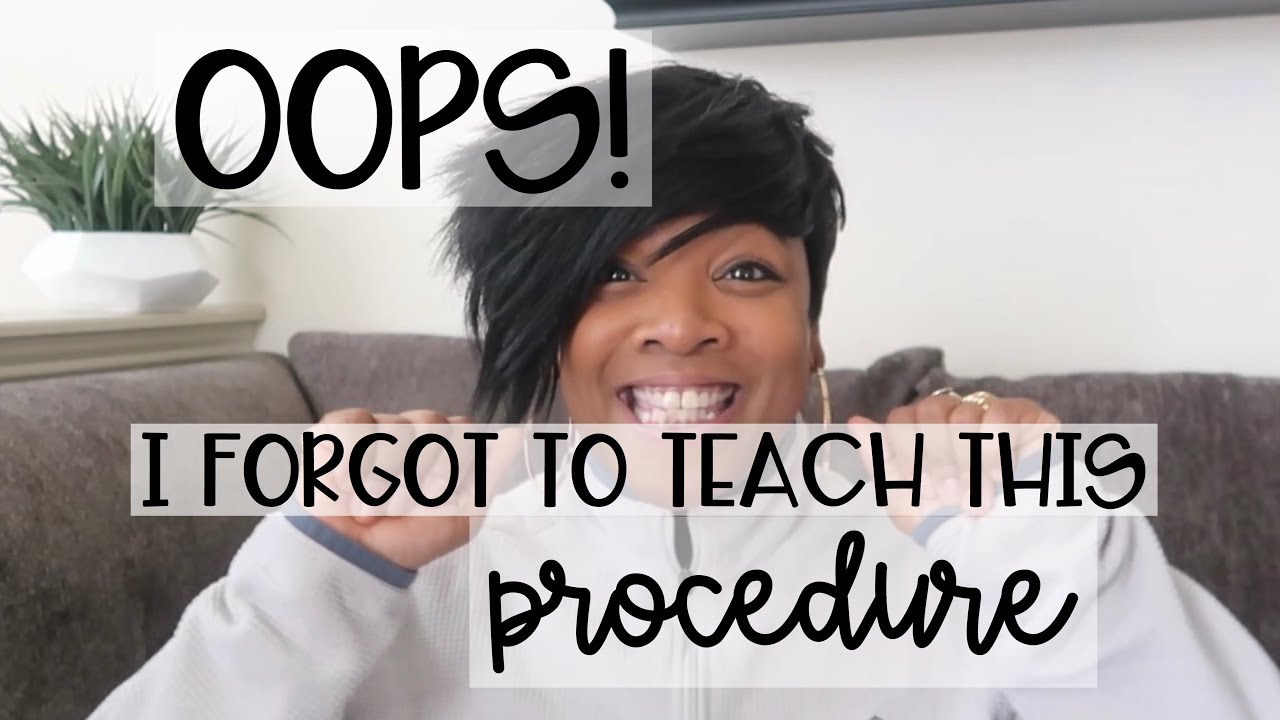 I FORGOT To Teach This Procedure