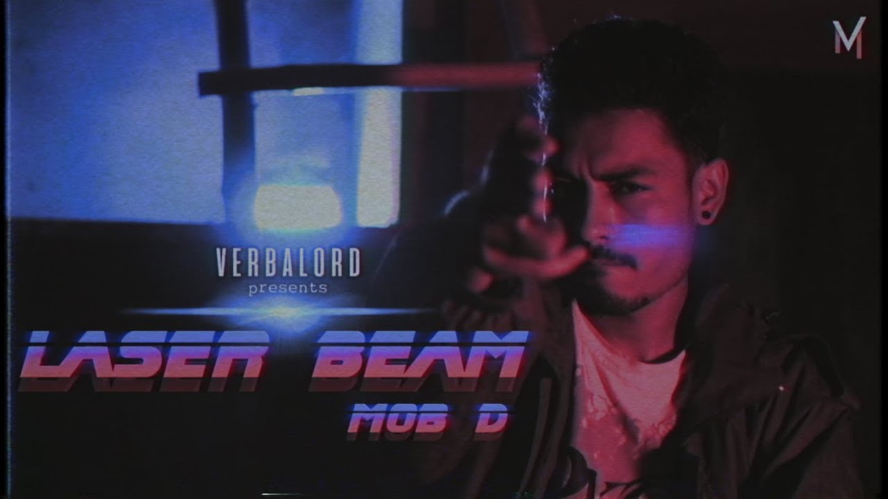 LaserBeam - MOB D [ OFFICIAL MUSIC VIDEO ] 2018 | VERBALORD MUSIC