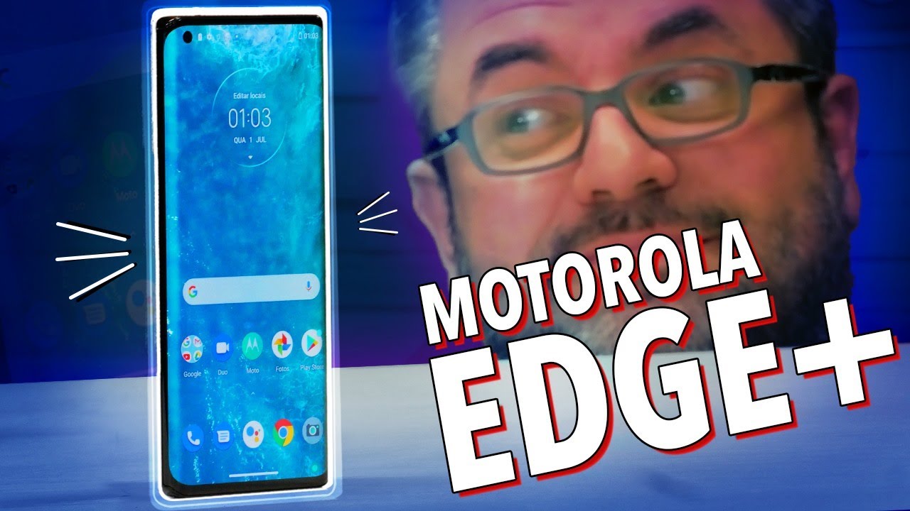 MOTOROLA EDGE+ : UNBOXING E HANDS ON!