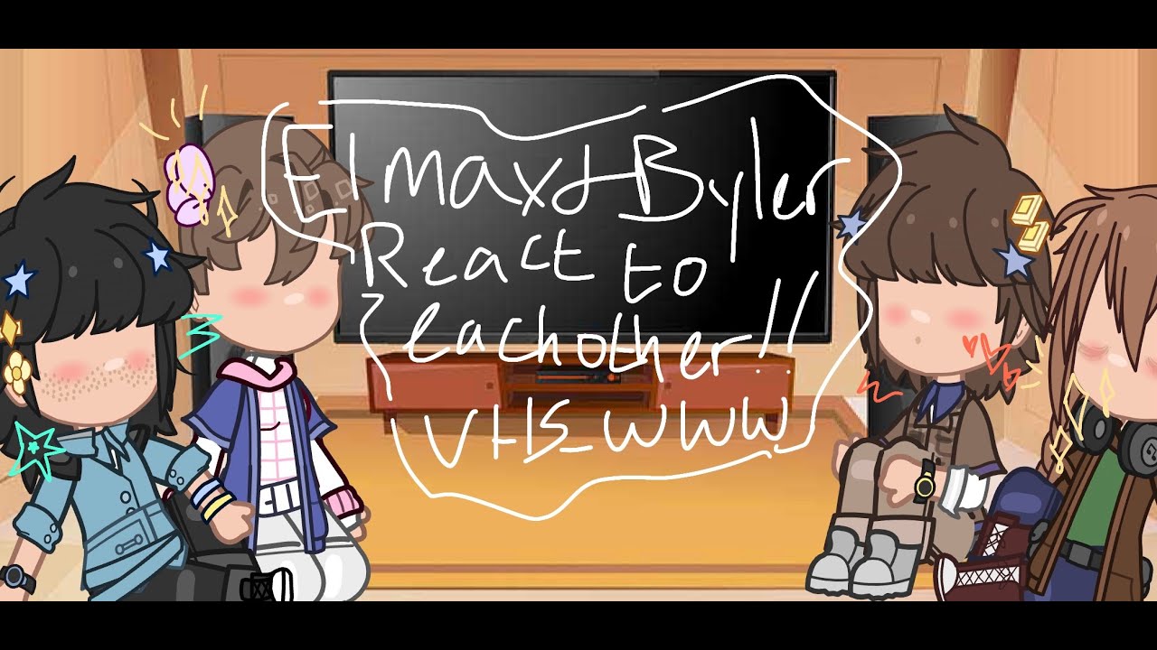 Elmax and Byler React to Each Other 1/3 | Stranger Things | GCRV | TIMESTAMPS | WWW...VHS
