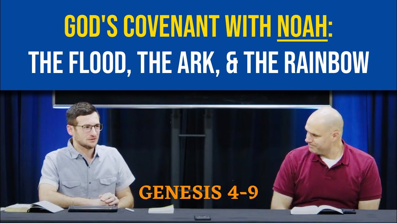 God's Covenant with Noah: The Flood, the Ark, & the Rainbow | Genesis 4-9
