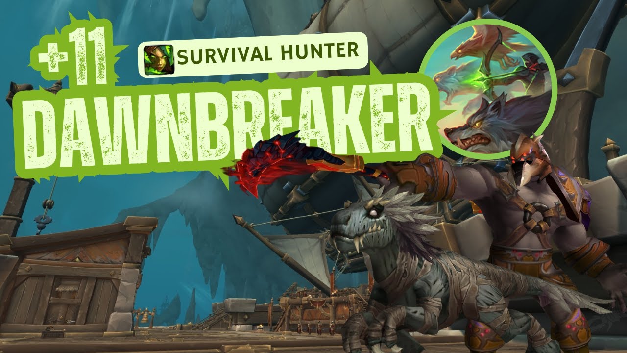 +11 The Dawnbreaker | Survival Hunter | Pack Leader