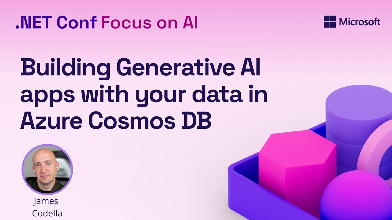 Building Generative AI apps with your data in Azure Cosmos DB