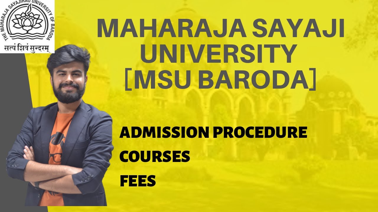 MSU Baroda | Admission Procedure | Courses | Fees | Placements [MSU BARODA]