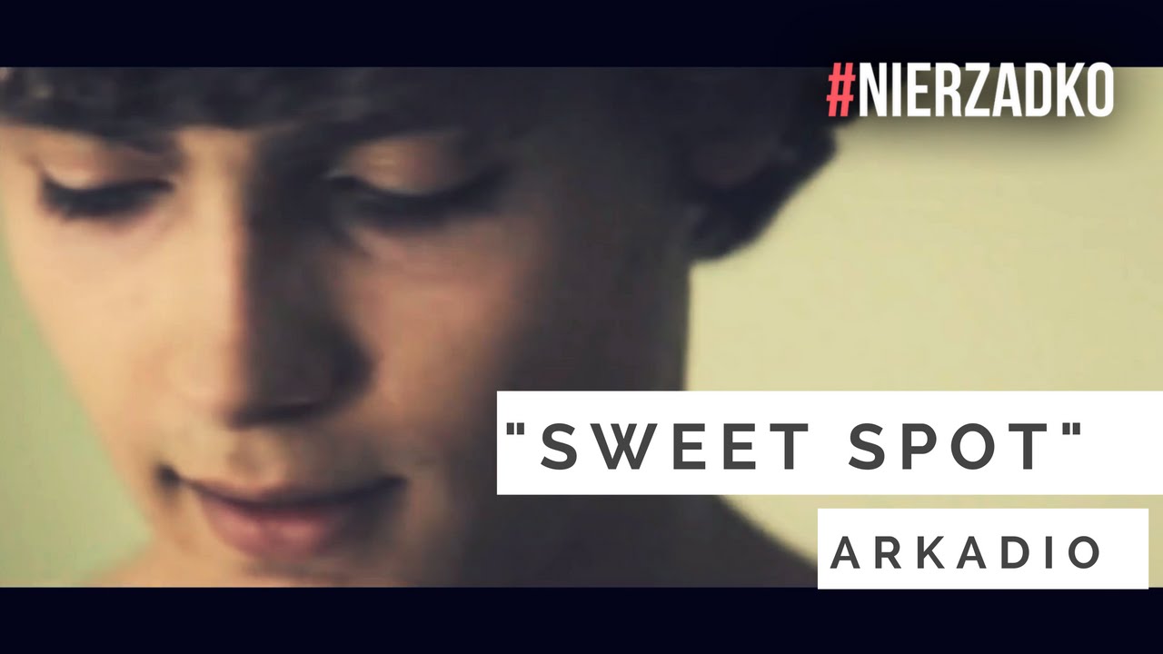 Arkadio - Sweet spot (prod. Marcin Wosek) || VIDEO HD || #NIERZADKO 02