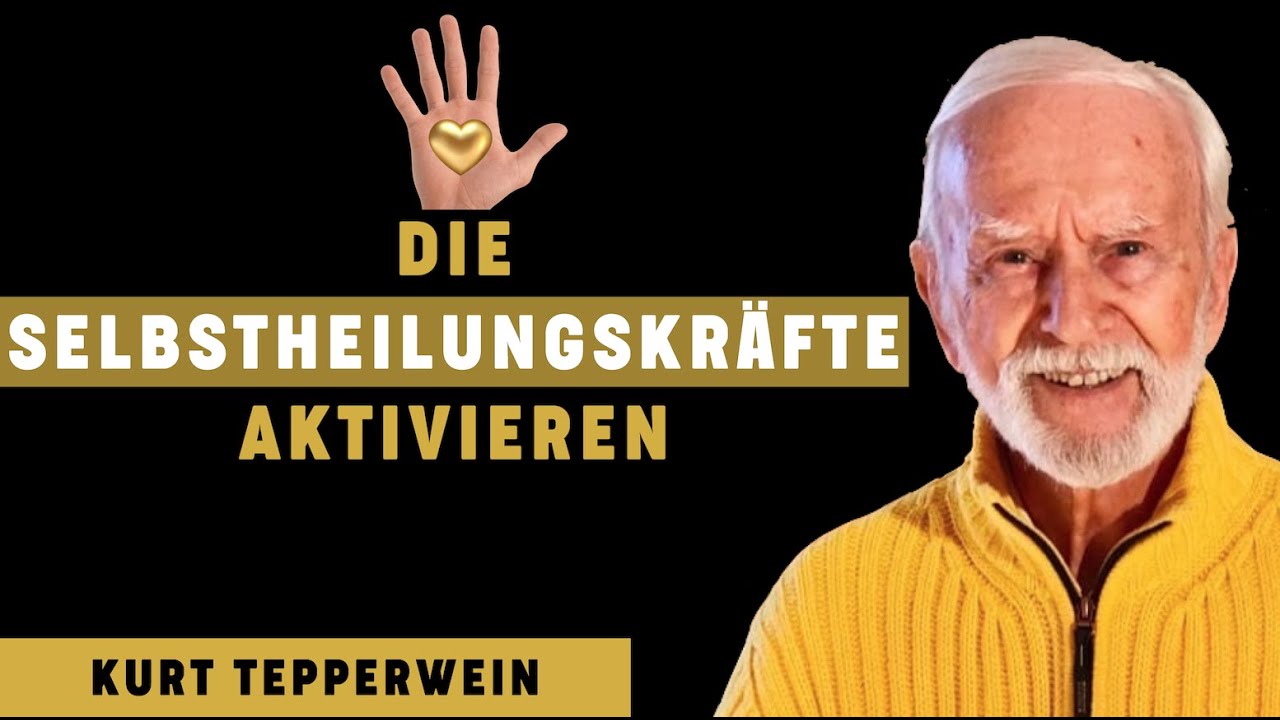 Die Selbstheilungskräfte aktivieren: Lösungswege von Kurt Tepperwein I Mesut Sagdic