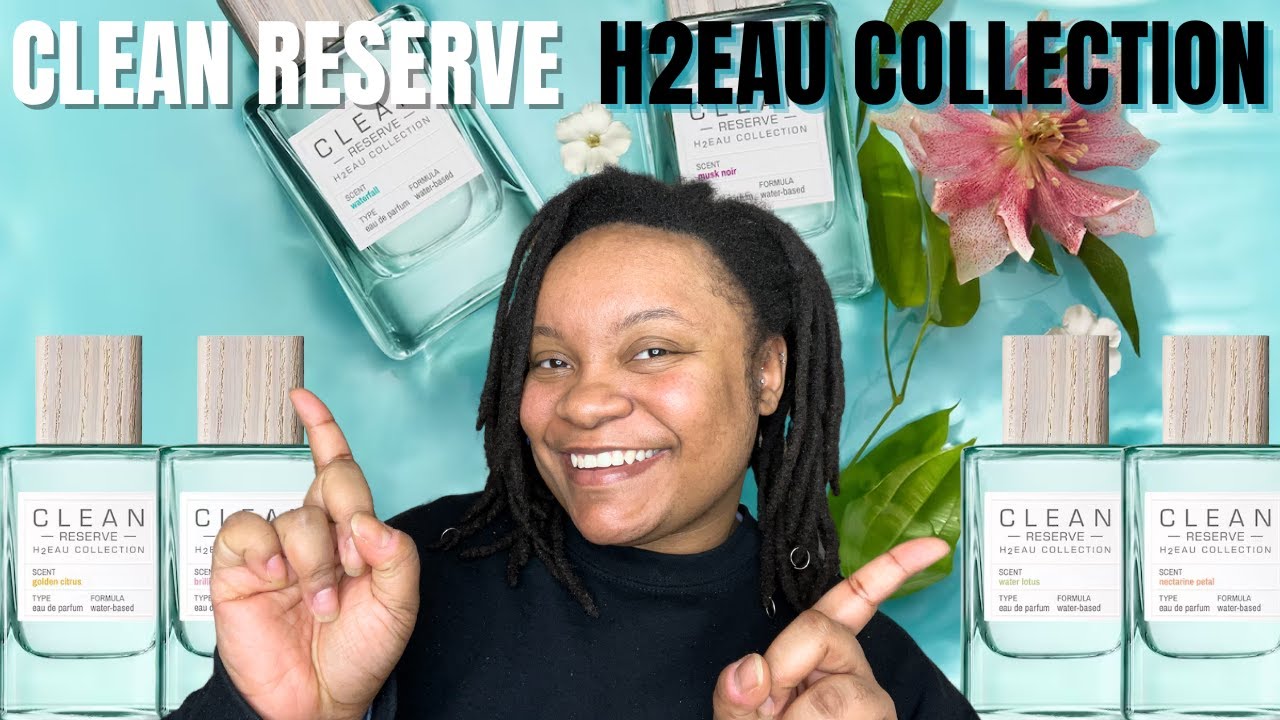 Clean Reserve H2Eau Collection | Ranking My Favorite Scents!