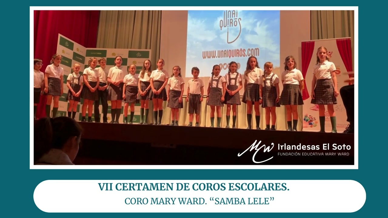 Irlandesas el Soto. Coro Mary Ward. “SAMBA LELE