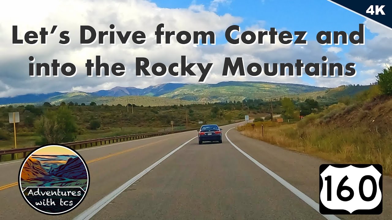 Let's Drive East on US 160 to Durango from Cortez & into the Rocky Mountains on the San Juan Skyway