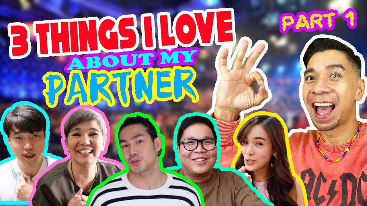 3 THINGS I LOVE ABOUT MY PARTNER | PART1