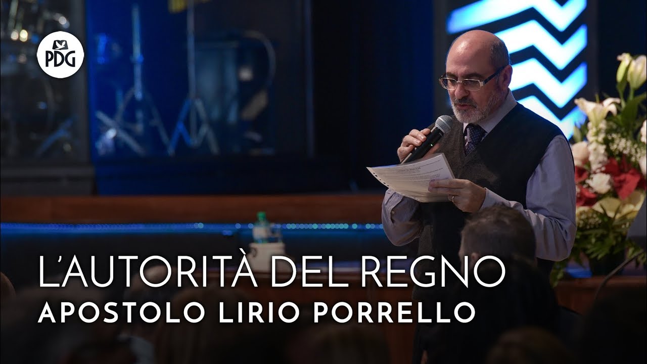 L’autorità del regno - Apostolo Lirio Porrello - 24 Dicembre 2017