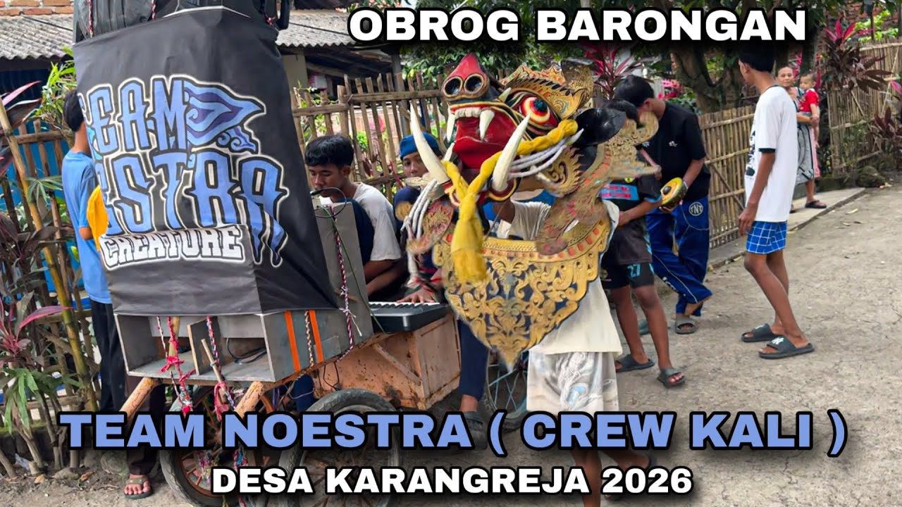 Obrog Barongan TEAM NOESTRA ( Crew Kali ) Desa KARANGREJA 2026 ❗️ Suranenggala Cirebon