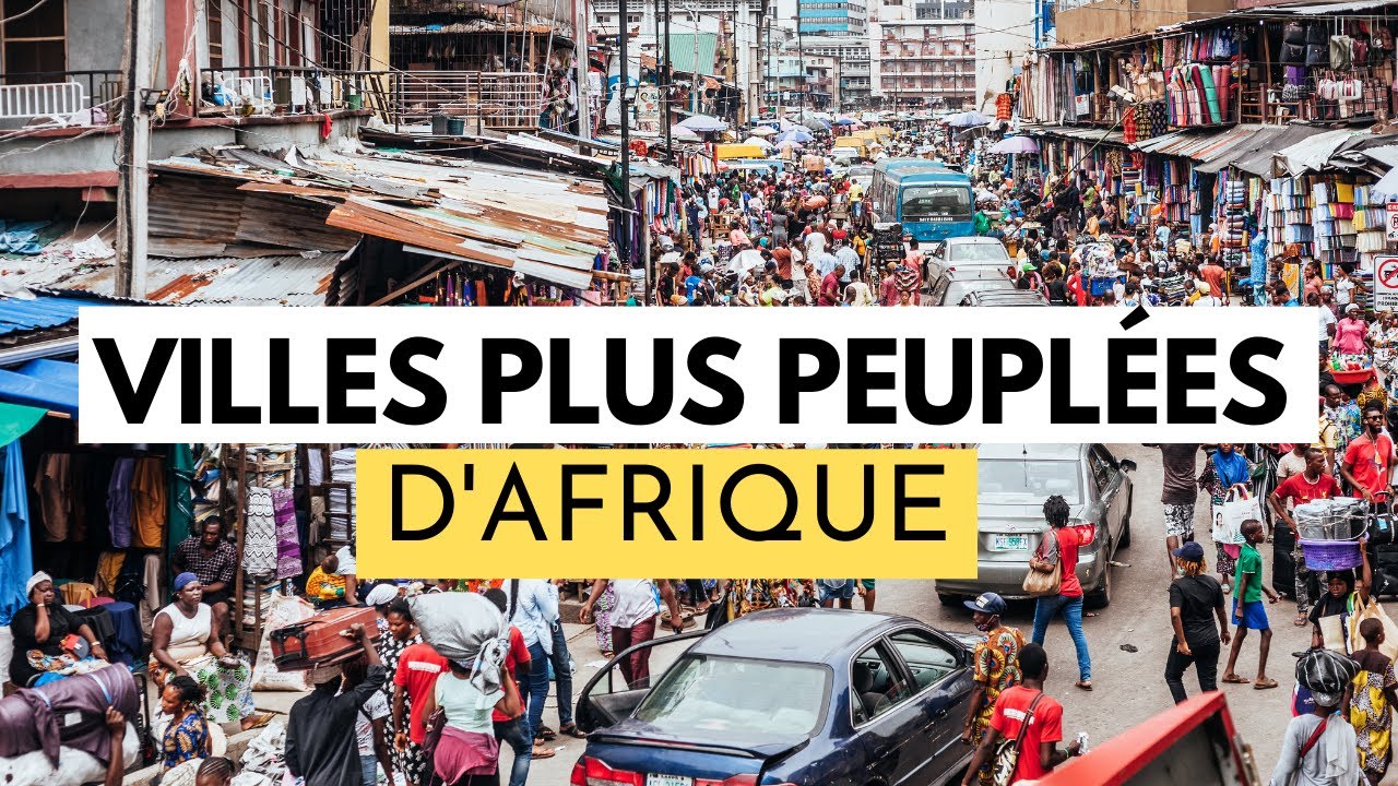 10 VILLES LES PLUS PEUPL&Eacute;ES D'AFRIQUE