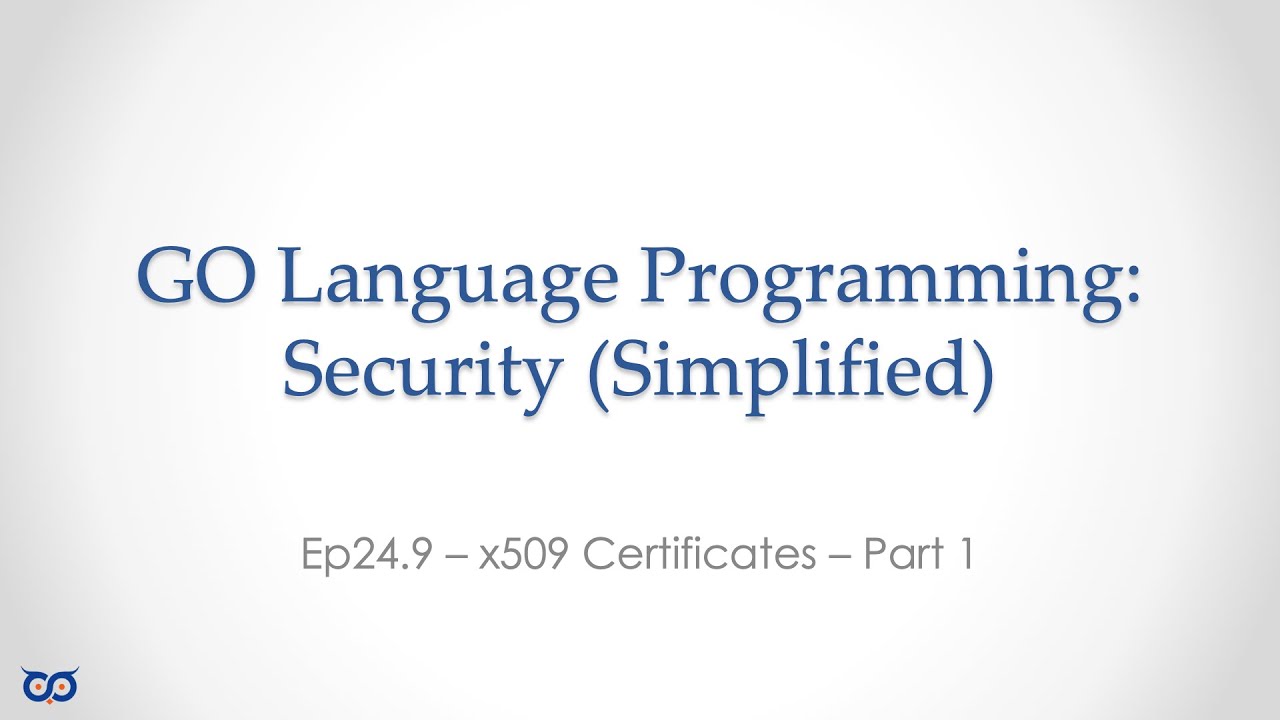 ep.24.9.1 - x509 Certificate - Part 1