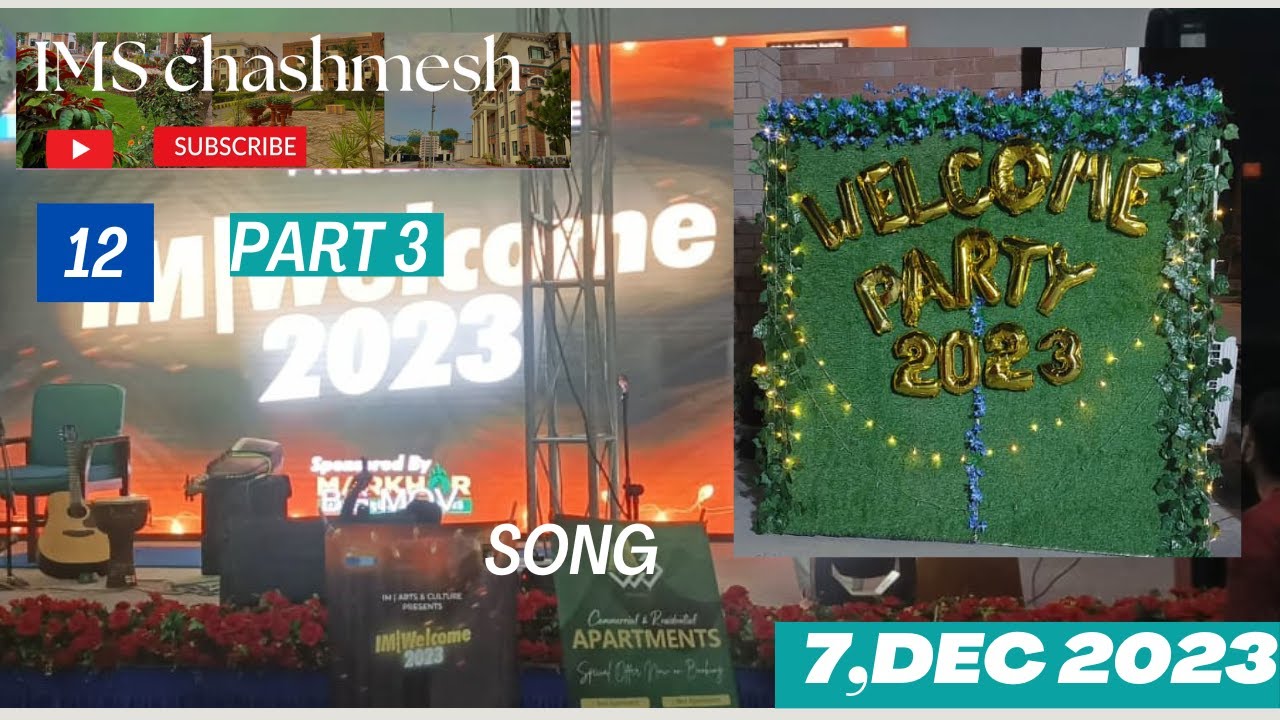 Institute of management sciences well com party  2023 | IM sciences | IMS chashmesh | 12 |