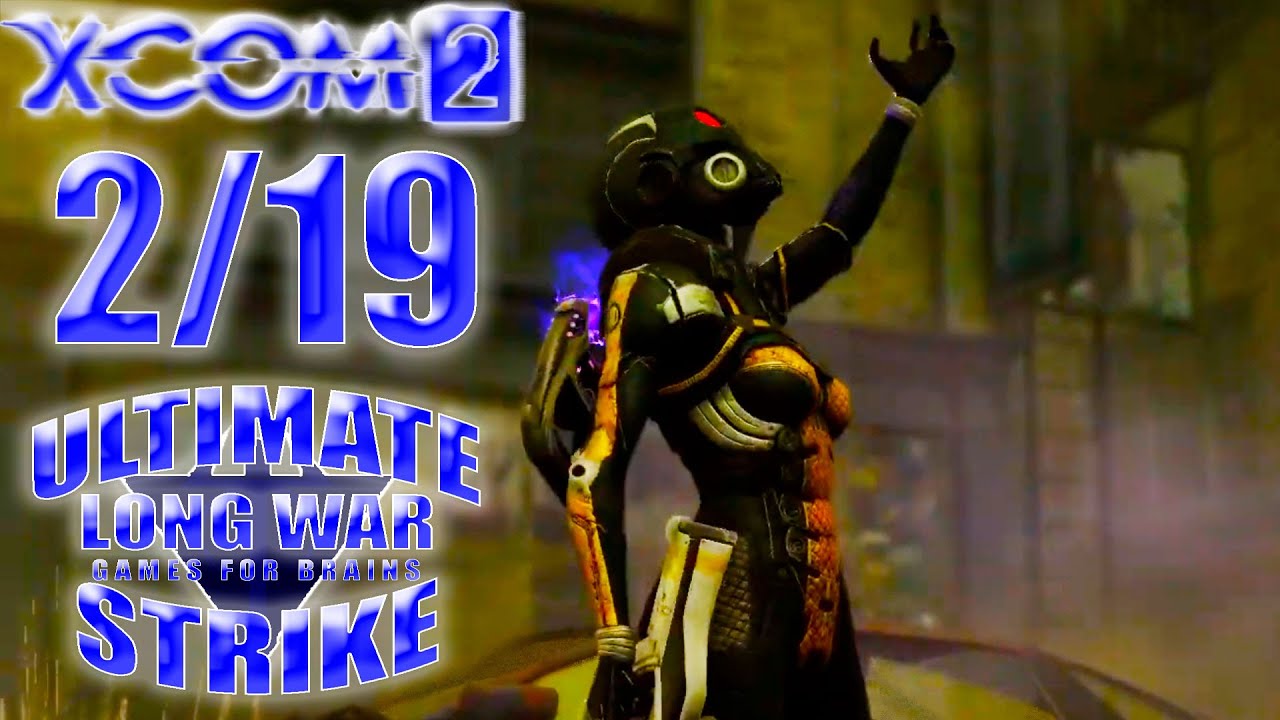 Воскресить нельзя потерять 🌀 XCom2: LWotC ULTIMATE (Legend/Ironman) | #2/19 - 18/3/2024