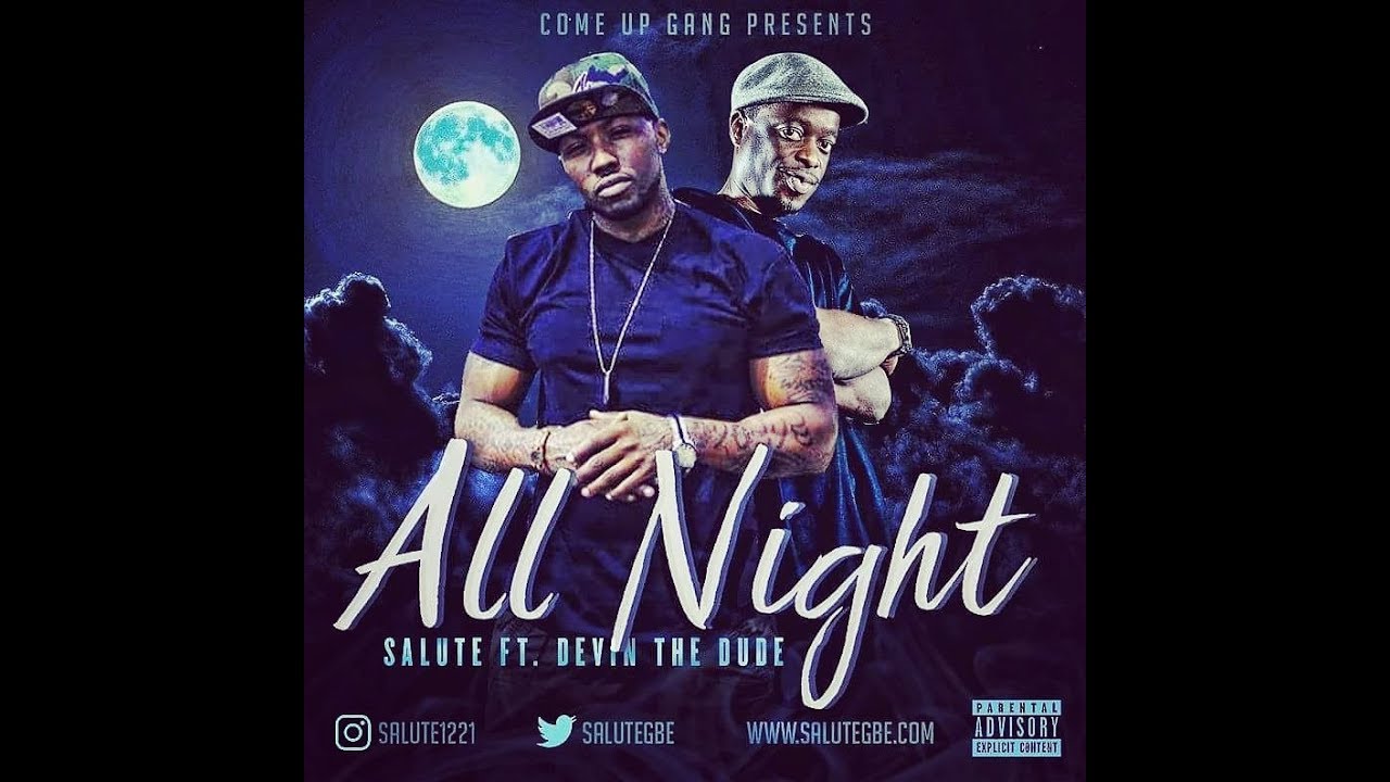ALL NIGHT Salute feat Devin the Dude