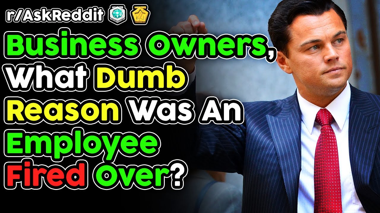 The Dumbest Reasons Employees Have Been FIRED (r/AskReddit Top Stories)
