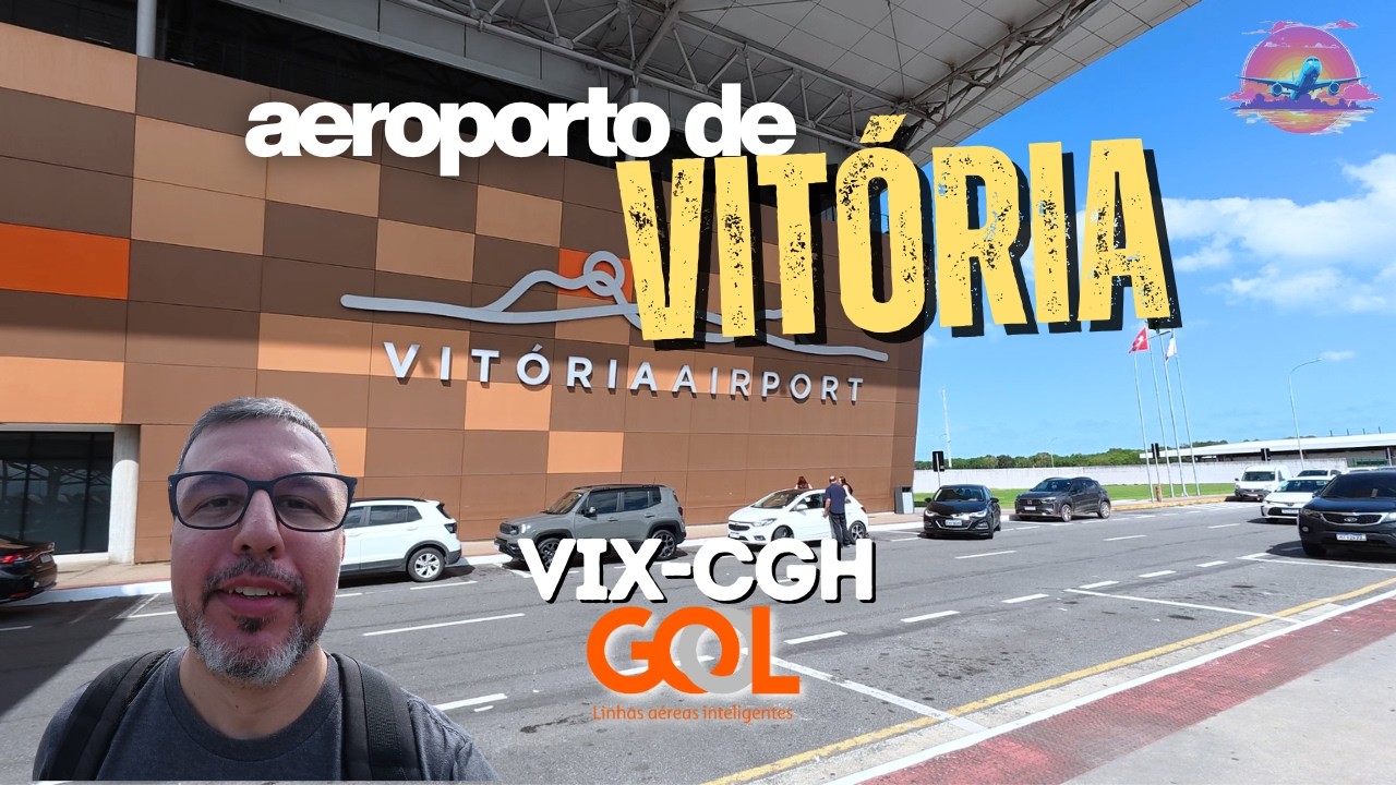 CONHECENDO O AEROPORTO DE VITÓRIA E VOANDO PARA CONGONHAS COM A GOL
