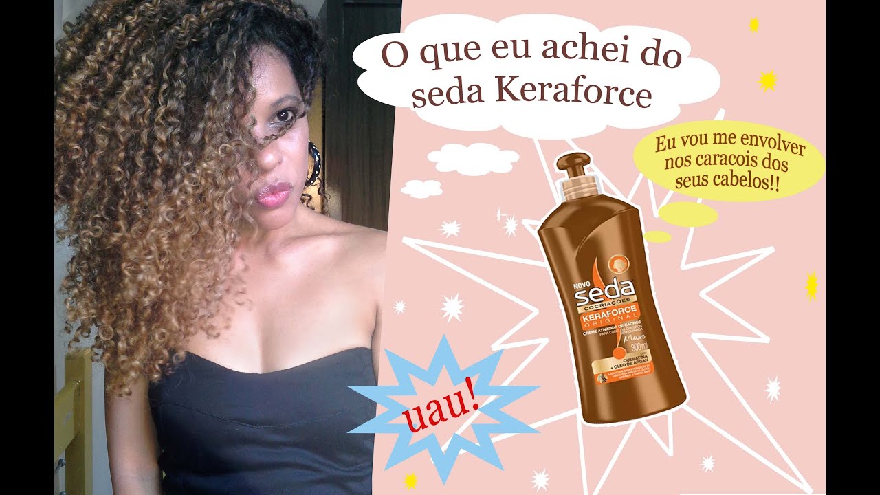O que achei do creme de pentear da seda keraforce.